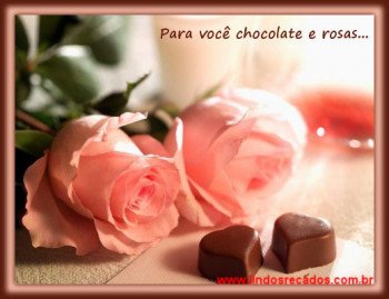 <b><center>Chocolate e rosas...</b></center>