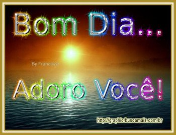 <b><center>Bom dia</b></center>